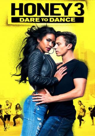 فيلم Honey 3 Dare to Dance 2016 مترجم