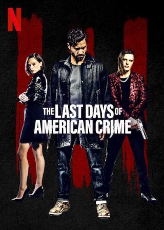 فيلم The Last Days of American Crime 2020 مترجم