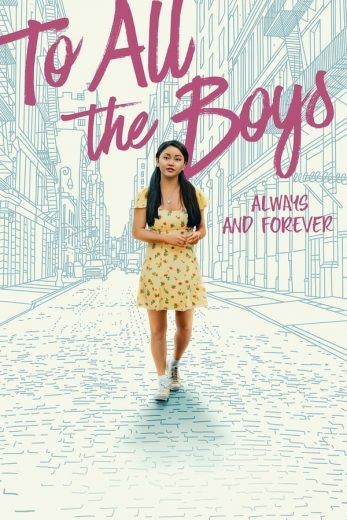  مشاهدة فيلم To All the Boys: Always and Forever 2021 مترجم