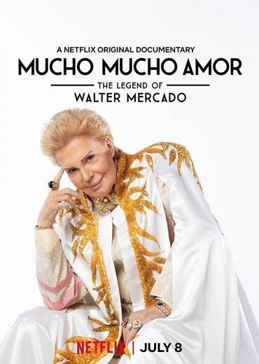  مشاهدة فيلم Mucho Mucho Amor: The Legend of Walter Mercado 2020 مترجم