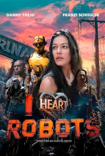  مشاهدة فيلم I Heart Robots 2024 مترجم