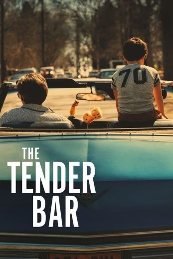  مشاهدة فيلم The Tender Bar 2021 مترجم