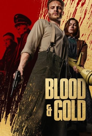  مشاهدة فيلم Blood & Gold 2023 مترجم