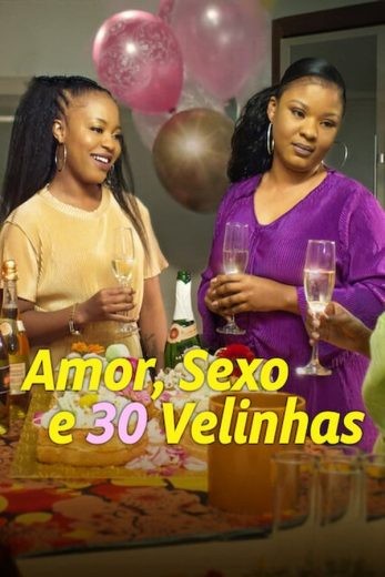  مشاهدة فيلم Love, Sex and 30 Candles 2023 مترجم