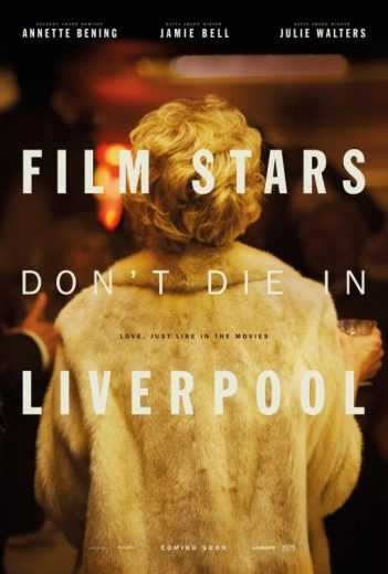  مشاهدة فيلم Film Stars Don't Die in Liverpool 2017 مترجم