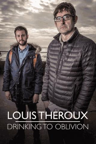 فيلم Louis Theroux Drinking to Oblivion 2016 مترجم