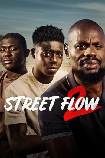  مشاهدة فيلم Street Flow 2 2023 مترجم