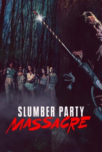  مشاهدة فيلم Slumber Party Massacre 2021 مترجم