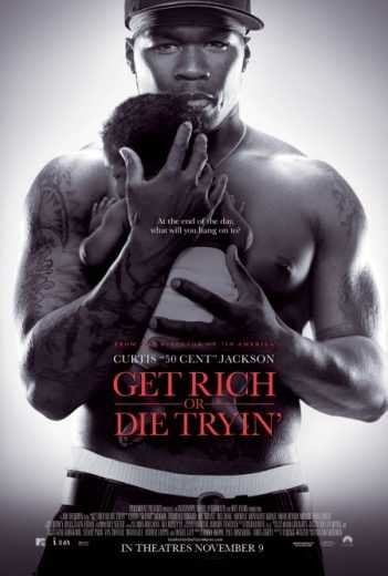  مشاهدة فيلم Get Rich or Die Tryin’ 2005 مترجم