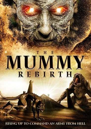  مشاهدة فيلم The Mummy Rebirth 2019 مترجم