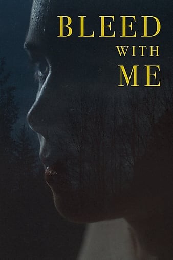  مشاهدة فيلم Bleed with Me 2020 مترجم