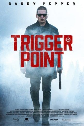  مشاهدة فيلم Trigger Point 2021 مترجم