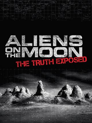 فيلم Aliens on the Moon The Truth Exposed 2014 مترجم