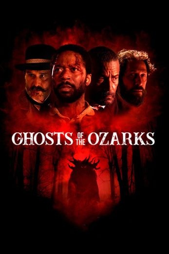  مشاهدة فيلم Ghosts of the Ozarks 2021 مترجم