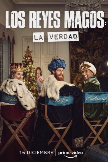  مشاهدة فيلم Los Reyes Magos: La Verdad 2022 مترجم
