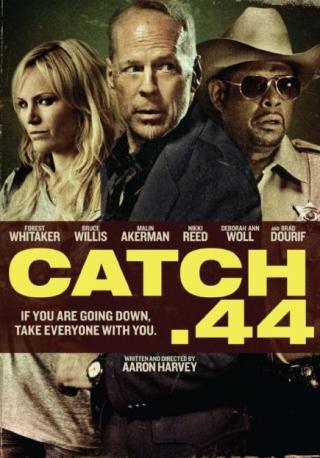 فيلم Catch .44 2011 مترجم