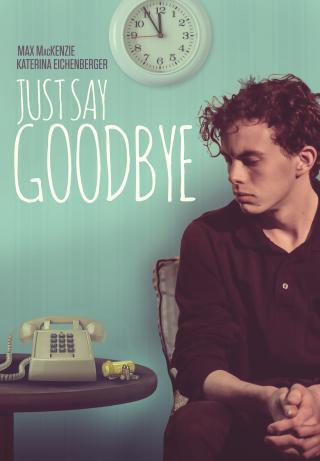 فيلم Just Say Goodbye 2017 مترجم