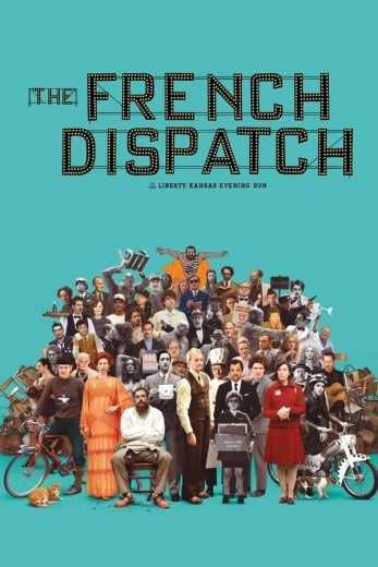  مشاهدة فيلم The French Dispatch 2021 مترجم