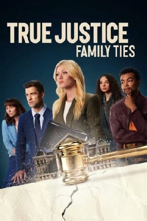 True Justice: Family Ties  مشاهدة فيلم