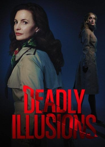  مشاهدة فيلم Deadly Illusions 2021 مترجم