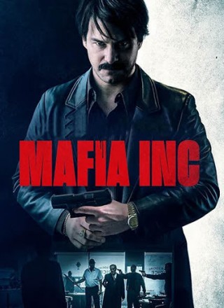 فيلم Mafia Inc 2019 مترجم