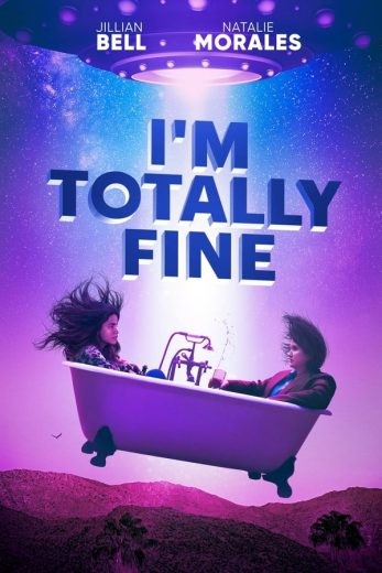  مشاهدة فيلم I’m Totally Fine 2022 مترجم