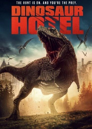  مشاهدة فيلم Dinosaur Hotel 2021 مترجم