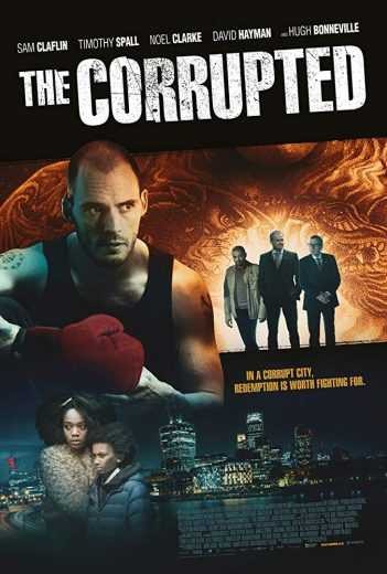  مشاهدة فيلم The Corrupted 2019 مترجم