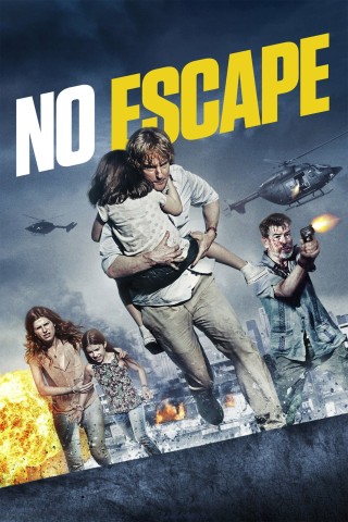 مشاهدة فيلم No Escape 2015 مترجم