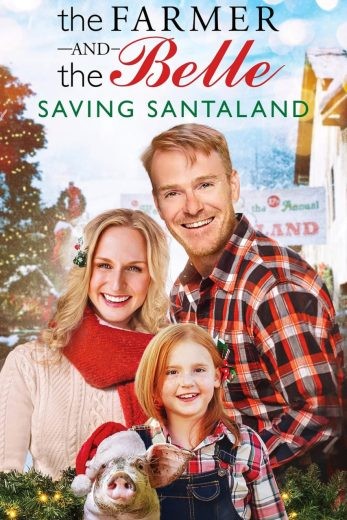  مشاهدة فيلم The Farmer and the Belle: Saving Santaland 2020 مترجم