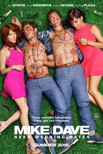  مشاهدة فيلم Mike and Dave Need Wedding Dates 2016 مترجم