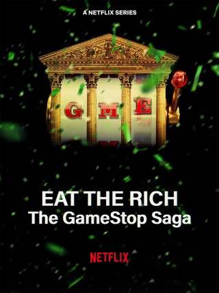 مسلسل Eat the Rich: The GameStop Saga مترجم