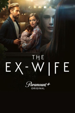 مسلسل The Ex-Wife مترجم